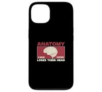 Anatomy Is Where Everyone Loses Their Head Funny Anatomists Case for iPhone 13