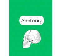 Anatomy Notebook - 125 Pages V2: College Ruled Paper | 8.5 x 11" | School, Study, and Lab Notes, Academic Lined Notebook for Students, Teachers, and Science Lovers (Modern Study Series)