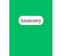 Anatomy Notebook - 250 Pages V3: College Ruled Paper | 8.5 x 11" | School, Study, and Lab Notes, Academic Lined Notebook for Students, Teachers, and Science Lovers (Modern Study Series)