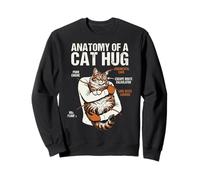 Anatomy of a Cat Hug Funny Feline Owner Humor Design Sweatshirt