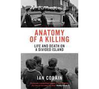 Anatomy of a Killing : Life and Death on a Divided Island