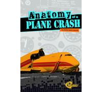 Anatomy of a Plane Crash (Disasters)