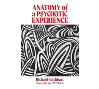 Anatomy of a Psychotic Experience