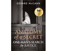 Anatomy of a Secret: One man's search for justice