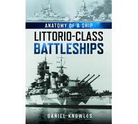 Anatomy of a Ship: Littorio-Class Battleships