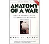 Anatomy of a War: Vietnam, the United States, and the Modern Historical Experience