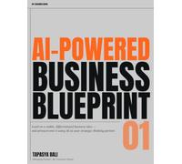 Anatomy of an AI-Powered Business: How to Use AI to Find, Pressure-Test, and Commit to a Business Idea Worth Building | An Idea Validation Blueprint for Founders (The Founder's Blueprint Series)