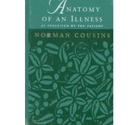 Anatomy of an Illness as Perceived by the patient: Reflections on Healing and Regeneration