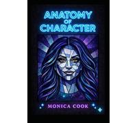 Anatomy of Character: The Paperback Edition