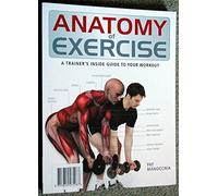 Anatomy of Exercise (The Anatomy Series)