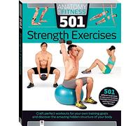 Anatomy of Fitness 501 Strength Exercises