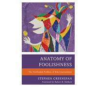 Anatomy of Foolishness: The Overlooked Problem of Risk-Unawareness