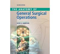 Anatomy of General Surgical Operations