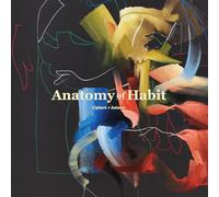 Anatomy of Habit - Ciphers + Axioms