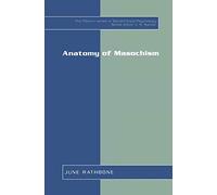 Anatomy of Masochism (The Springer Series in Social Clinical Psychology)