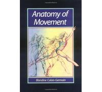 Anatomy of Movement by Blandine Calais-Germain (1994-12-05)