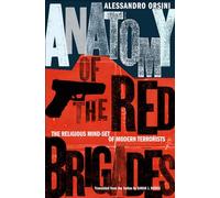 Anatomy of the Red Brigades: The Religious Mind-set of Modern Terrorists