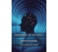 Anatomy of the Soul: Relational Psychology