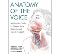 Anatomy of the Voice, Brown, G. David, Paperback