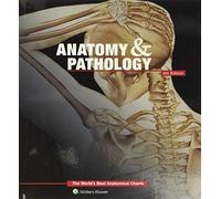Anatomy & Pathology: The World's Best Anatomical Charts Book