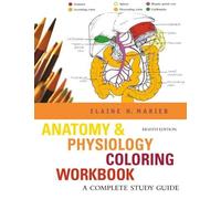 Anatomy & Physiology Coloring Workbook: A Complete Study Guide