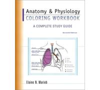 Anatomy & Physiology Coloring Workbook: A Complete Study Guide