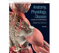 Anatomy Physiology & Disease: Foundations for the Health Professions ISE
