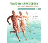 Anatomy & Physiology for Health Professions: An Interactive Journey