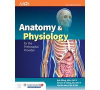 Anatomy & Physiology for the Prehospital Provider (American Academy of Orthopaedic Surgeons)