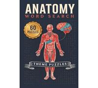Anatomy Word Search: Anatomy Word Search, Gross & Neuroanatomy Puzzle Book