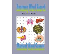 Anatomy Word Search: Human Anatomy & Medical Word Search Puzzle Book Easy-to-Read Print | 6x9 Inches | 110 Pages | 50+ Brain-Boosting Puzzles
