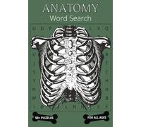 Anatomy Word Search Puzzle Book: Fun and Educational Puzzles About the Human Body, Biology, and Body Systems | Includes 50+ Easy to Read Print Puzzles ... | Great Brain Activity for Adults and Teens