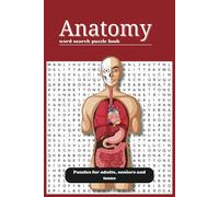 Anatomy Word Search Puzzle Book: Word Searches with Easy to Read Print about Anatomy, Human Anatomy, Medicine and More | 6X9 inches, 110 pages...for Vacations, Holidays and free Times