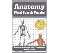 Anatomy Word Search Puzzles: Human Anatomy and Physiology Word Finds: 108 Educational Brain Games for Medical and Nursing Students