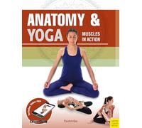 Anatomy & Yoga : Muscles in Action