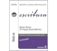 Anaya ELE EN collection: Escritura - nivel medio B1