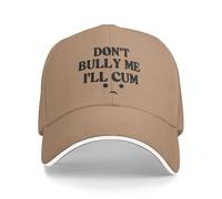 Anceky Don't Bully Me I'll Cum Hat Funny Hats Baseball Cap Natural