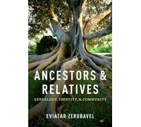 Ancestors and Relatives: Genealogy, Identity, and Community