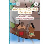 Ancestors Calling Me Home - Our Yarning