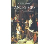 Ancestors: The Loving Family in Old Europe