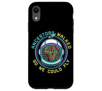 Ancestors Walked So We Could Fly Afrofuturism Space Science Case for iPhone XR