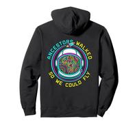 Ancestors Walked So We Could Fly Afrofuturism Space Science Pullover Hoodie