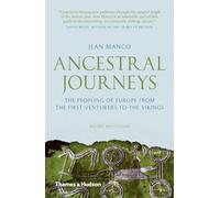 Ancestral Journeys : The Peopling of Europe from the First Venturers to the Vikings