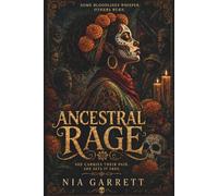 Ancestral Rage: Born Lilith in Cancer II