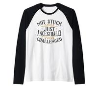 Ancestry Genealogist Not Stuck Family History Genealogy Raglan Baseball Tee