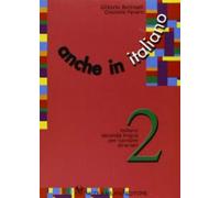 Anche in italiano 2: Italiano seconda lingua per bambini stranieri