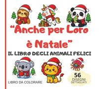"Anche per Loro è Natale": Il libro degli Animali Felici