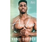 Anchor: A New Adult College Romance: Volume 2 (Palm South University)