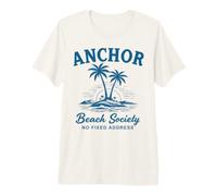 Anchor Beach Society No Fixed Address Premium T-Shirt
