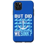 Anchor Boating Adventure But Did We Sink Quote Boat Lovers Case for iPhone 11 Pro Max